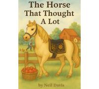 The Horse That Thought A Lot