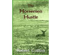 The Horseman Hustle