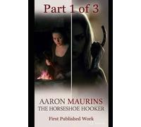 THE HORSESHOE HOOKER: She is a Vigilante Judicating When the Law Doesn't