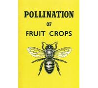 The Horticultural Education Associatio The Pollination of Fruit Crop (Tascabile)