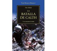 The Horus heresy 19. La batalla de Calth: Y no conocerán el miedo
