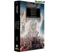 The Horus Heresy - Panini Comics - Mille Figli V.12 ITA 9791221937695