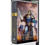 The Horus Heresy - Panini Comics - Roboute Guilliman ITA 9791221922714