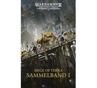 The Horus Heresy - Siege of Terra - Sammelband 01