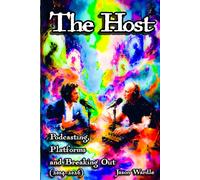 The Host: Podcasting, Platforms and Breaking Out (2004-2026)