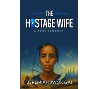The Hostage Wife (A True Account)