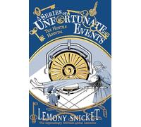 The Hostile Hospital: New for 2024, the 25th anniversary collector’s edition of the 8th book in Lemony Snicket’s classic children’s mystery series