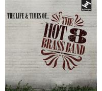 The Hot 8 Brass Band The Life & Times Of... (CD) Album