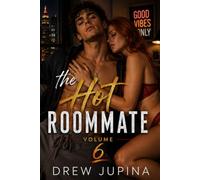 The Hot Roommate Volume 6: Tales From the Lifestyle