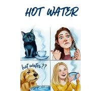 The Hot Water Journal: For Notes, Ideas, and Extremely Serious Hydration • 6x9 Quad Ruled Graph Paper