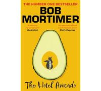 The Hotel Avocado: The number one bestselling novel from the multi-million selling author