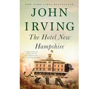 John Irving The Hotel New Hampshire (Tascabile)