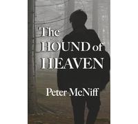 The HOUND of HEAVEN