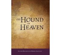 The Hound of Heaven: The Story of Francis Thompson
