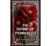 The Hound of Pemberley: A Pride and Prejudice Variation