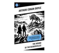 The Hound of the Baskervilles: A Gothic Moor Mystery for Sherlock Holmes