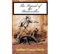 The Hound of the Baskervilles by Arthur Conan Doyle