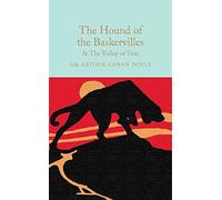 The Hound of the Baskervilles & the Valley of Fear: Arthur Conan Doyle