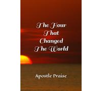 The Hour That Changed The World