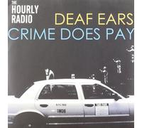 The Hourly Radio Deaf Ears Crime Does Pay Double A-Side (Vinyl LP)