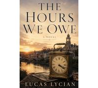 The Hours We Owe: A Novel