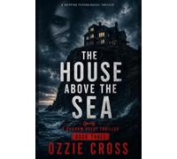 The House Above the Sea: A Shadow Guest Thriller