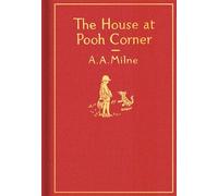 A. A. Milne The House at Pooh Corner: Classic Gift Edition (Copertina rigida)