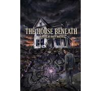 The House Beneath