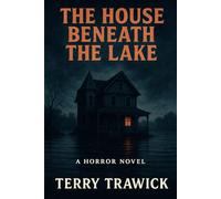 The House Beneath the Lake