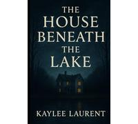 The House Beneath the Lake