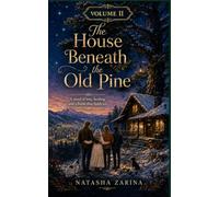 The House Beneath the Old Pine: Volume II