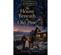The House Beneath the Old Pine: Volume IV