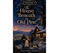 The House Beneath the Old Pine: Volume V