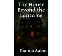 The House Beyond the Lanterns