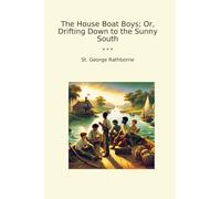 The House Boat Boys; Or, Drifting Down to the Sunny South