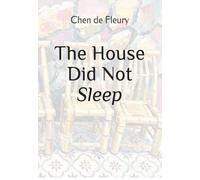 The House Did Not Sleep