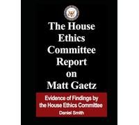 The House Ethics Committee Report on Matt Gaetz