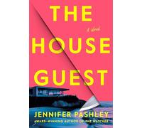 The House Guest: A Novel