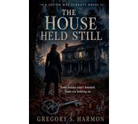 The House Held Still: 1