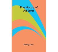 The House of All Sorts