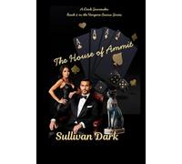 The House of Ammit: A Dark Surrender: Book 4 in the Casino Vampire Series