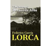 The House of Bernarda Alba "English Edition"