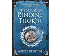 The House of Binding Thorns