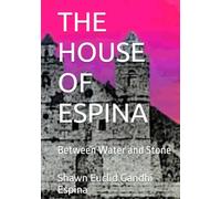 THE HOUSE OF ESPINA: Between Water and Stone