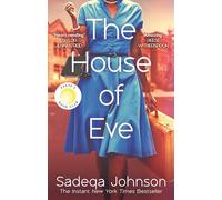 The House of Eve: Totally heartbreaking and unputdownable historical fiction