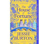 The house of fortune: Jessie Burton