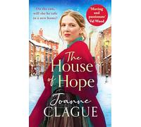 The House of Hope: An unputdownable, heartwrenching historical novel (The House of Help for Friendless Girls, 1)