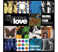 The House Of Love - Burn Down The World (Box Set) (8CD)