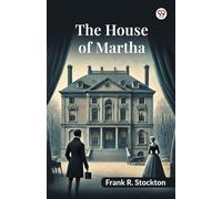 The House Of Martha