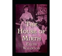 The House of Mirth Annotated